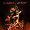 Caught in Action - Devil's Tango